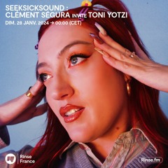 SeekSickSound : Clément Ségura invite Toni Yotzi  - 28 Janvier 2024