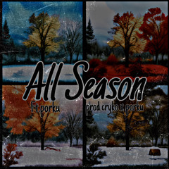 All season ft~porku (prod. porku x cryko)