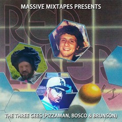 Red Laser Massive Mixtape with 'The 3 Gees' (sonofapizzaman, Il Bosco & Pharaoh Brunson)