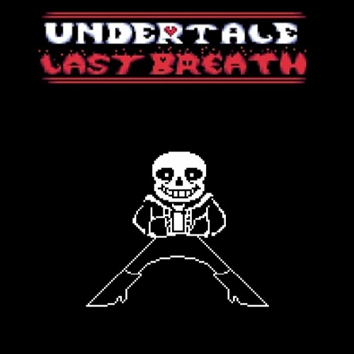 Undertale Last Breath: Phase 17 ~ Final Stand