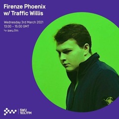 Firenze Phoenix Show Guest Mix #1 –  SWU FM 103.7 – Bristol, UK