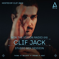 Clif Jack Presents MJA the Vision Radio