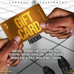 Gift Card Riddim Mix Chronic Law,Jahvillani,Sikka Rymes,Iwaata,Gage & More