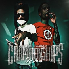 Championships Remix Pasos2700 X Man Mugga