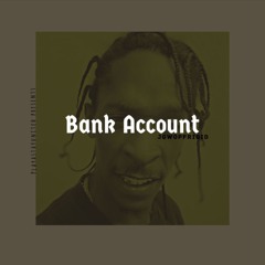 Bank Account ft Bigg Benn Beatz