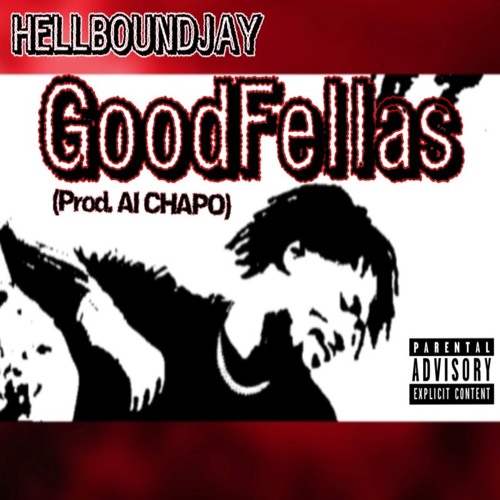 GOODFELLAS (PROD. AL CHAPO)