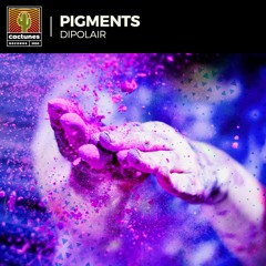 Dipolair - Pigments (Extended Mix)