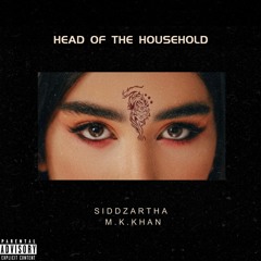 Head of the Household (ft. M.K. Khan)