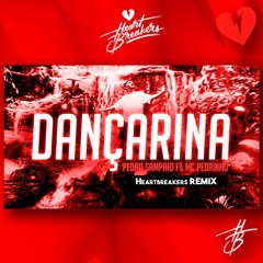 PEDRO SAMPAIO - DANÇARINA (HEARTBREAKERS REMIX)