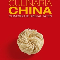 free Culinaria China: Chinesische Spezialitäten