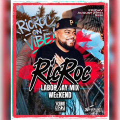 Ric Roc - Vibes 92.7 - Labor Day Mix Weekend
