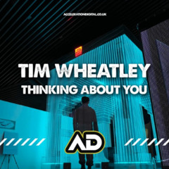 Tim Wheatley - Thinking About You [Free Download]