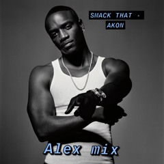 Smack That (Akon) - Alex Mix