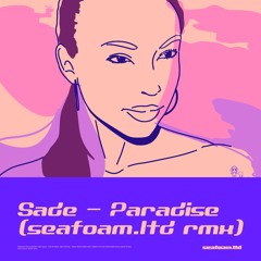 Paradise (seafoam.ltd remix) [FREE DOWNLOAD]