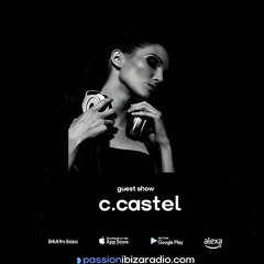 C. CASTEL - Guest mix for Radio Ibiza - June 2023