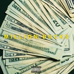 Million Bucks