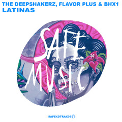 The Deepshakerz, Flavor Plus, bhx1 - Latinas (SAFEXDTRAX09)