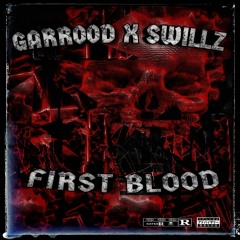 First Blood w/ Garrood (Free Download)