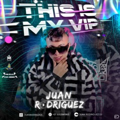 THIS IS MY V.I.P - JUAN RODRIGUEZ DJ