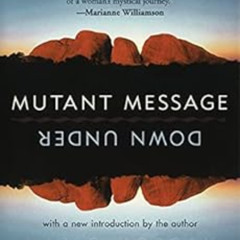 Access EBOOK ✉️ Mutant Message Down Under by Marlo Morgan KINDLE PDF EBOOK EPUB