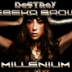 Rebeka Brown - Millenium (DeSTRoY Hardcore Bootleg Remix)