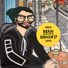 Brain - Temp File - Dispatch Recordings 154 - OUT NOW