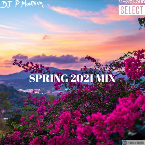 Spring 2021 Hip Hop Rnb Drill & Afrobeats Mix By DJ P Montana