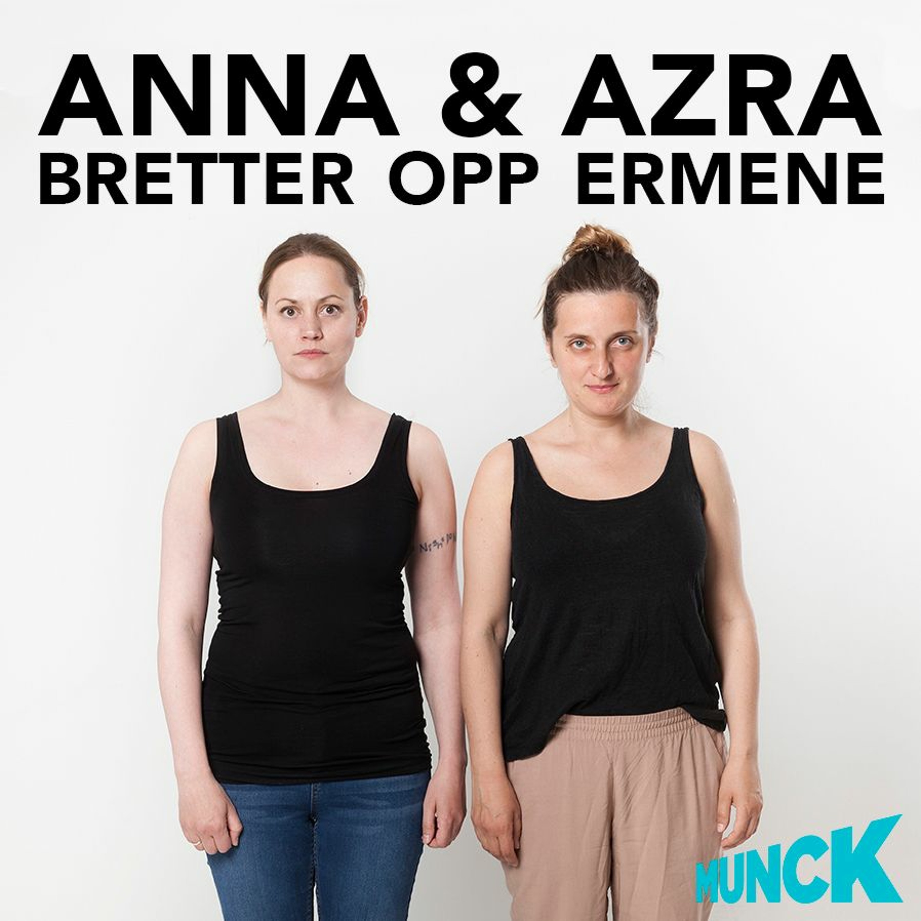 Anna & Azra bretter opp ermene