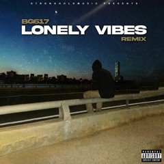 Lonely Vibes Remix
