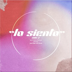 Lo Siento (Side A) (with Kalatrava) (ft. Galia Flogar, Asza Meraki)
