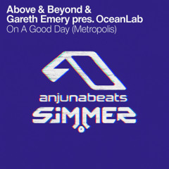Above & Beyond pres. OceanLab - On A Good Day (Metropolis) (SIMMER Remix)