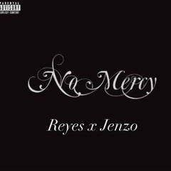 NO MERCY(prod.Y.G BEATS)