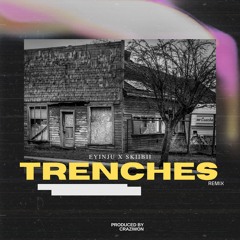 Trenches (Remix) [feat. Skiibii]