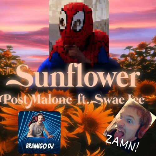 Stream Post Malone Sunflower (Very Low Quality Bootleg) by Bramigo
