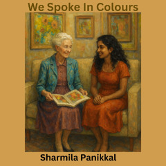 We Spoke In Colours