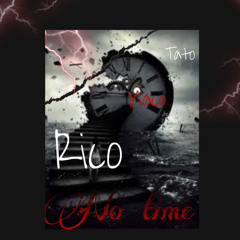 Tato No time feat.maco and rico