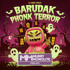 [TRAP/DUBSTEP] DJ Vinnie Pargoy - Barudak Phonk Terror (Murry Monolite Remix)