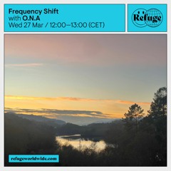 Frequency Shift - O.N.A - 27 Mar 2024