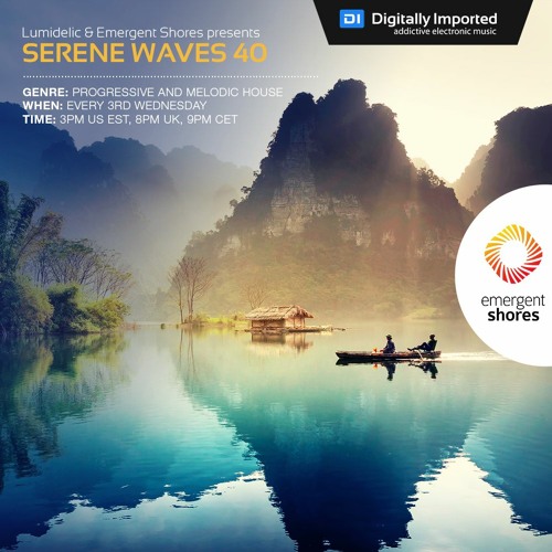 Lumidelic Pres. Serene Waves 40 [Oct 2020]