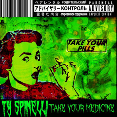 Take Your Medicine