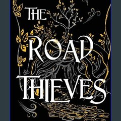 [PDF] 💖 The Road Thieves get [PDF]