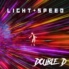 LightSpeed - Double D