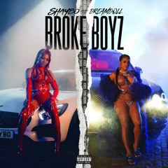 Broke Boyz (feat. DreamDoll)