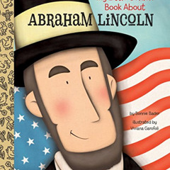 [GET] EBOOK 🖋️ My Little Golden Book About Abraham Lincoln by  Bonnie Bader &  Vivia