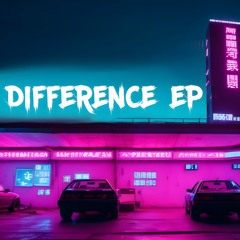 Difference EP