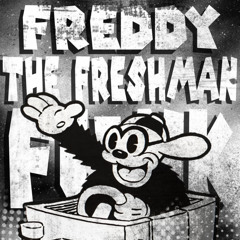 FREDDY THE FRESHMAN FUNK (SUPER SLOWED)