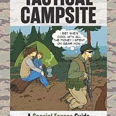 READ eBooks Poor Man's Tactical Campsite: A Special Forces Guide to Camping Out in the Apocalypse