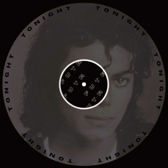 Tonight - (FUTR edit)
