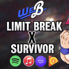 Dragon Ball Super - Limit Break X Survivor | FULL ENGLISH VER. Cover by We.B