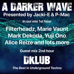 #360 A Darker Wave 08-01-2022 with guest mix 2nd hr by DKLUB